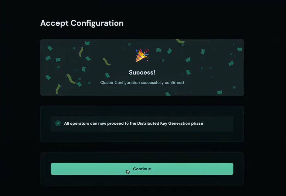 Screenshot: Once all members confirm the configuration they will see the Continue button.